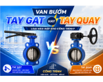 Van Bướm Tay Gạt Hay Tay Quay Phù Hợp Cho Công Trình?