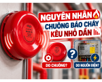 Nguyên Nhân Chuông Báo Cháy Kêu Nhỏ Dần