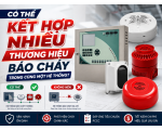 Có thể kết hợp nhiều thương hiệu báo cháy trong cùng hệ thống?