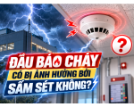 Đầu Báo Cháy Có Bị Ảnh Hưởng Bởi Sấm Sét Không?