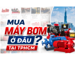 MUA MÁY BƠM LY TÂM Ở ĐÂU TẠI TPHCM? 