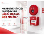 Nút Nhấn Khẩn Cấp Báo Cháy Lắp Cao Bao Nhiêu?