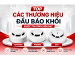 Top Các Thương Hiệu Đầu Báo Khói Được Tin Dùng Hiện Nay