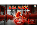 BÚA NƯỚC (WATER HAMMER) – CƠN ĐỘT QUỴ CỦA HỆ THỐNG PCCC