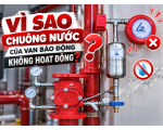 Vì Sao Chuông Nước Của Van Báo Động Không Hoạt Động?