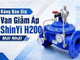 Bảng Báo Giá Van Giảm Áp ShinYi H200 Mới Nhất