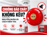 Chuông Báo Cháy Không Kêu: Nguyên Nhân Và Cách Kiểm Tra