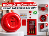 Những Lỗi Thường Gặp Khi Lắp Đặt Chuông Báo Cháy