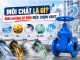 Môi Chất Là Gì? Ảnh Hưởng Gì Đến Việc Chọn Van?