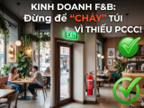LÀ HỘ KINH DOANH NHÀ HÀNG, QUÁN CÀ PHÊ. BẠN NHẤT ĐỊNH PHẢI BIẾT NHỮNG QUI ĐỊNH PCCC NÀY.