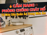 Cẩm nang phòng chống Cháy Nổ Từ Máy Sấy Quần Áo Trong Mùa Ẩm