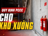 Quy Định PCCC Cho Kho Xưởng: Doanh Nghiệp Không Thể Chủ Quan