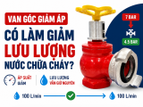 Van Góc Giảm Áp Có Làm Giảm Lưu Lượng Nước Chữa Cháy Không? 