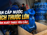 Cần cung cấp van cấp nước kích thước lớn, sản xuất theo yêu cầu