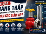 Vì Sao Tầng Thấp Của Chung Cư Thường Phải Dùng Van Góc Giảm Áp?
